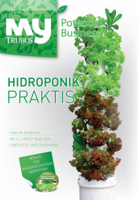 My Trubus Potential Business: Hidroponik Praktis