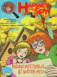 Harriet the Spy : Pesan misterius di water Mill