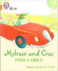 Melrose and Croc find a smile