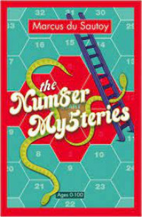 The number mysteries : a mathematical odyssey through everyday life