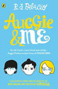 Auggie & me : three Wonder stories