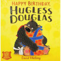 Happy birthday, Hugless Douglas