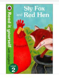 Sly Fox and Red Hen