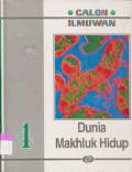 Calon Ilmuwan: Dunia Makhluk Hidup Jilid 4