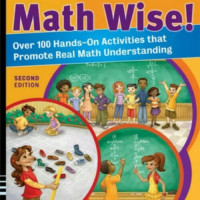 Math Wise!: Over 100 Hands-On Activities That Promote Real Math Understanding, Grades K-8 - eBook