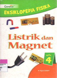 Ensiklopedia Fisika #4: Listrik dan Magnet