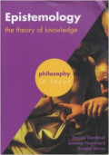 Epistemology : The Theory Of Knowledge