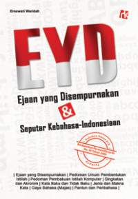 Ejaan yang Disempurnakan & Seputar Kebahasa-Indonesiaan