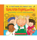 A First Book All About You: Eyes, Nose, Fingers, and Toes