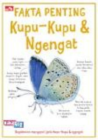 Fakta Penting Kupu-kupu dan Ngengat