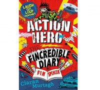 Action Hero The Fincredible Diary