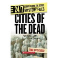 Cities of The Dead : Finding Lost Civilizations