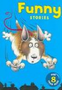 Funny Stories: for Eight Year Olds