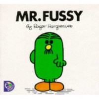 Mr. Fussy