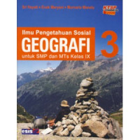 IPS Geografi Untuk SMP dan MTS Kelas IX Jilid 3