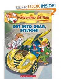 Geronimo Stilton #54: Get Into Gear, Stilton!