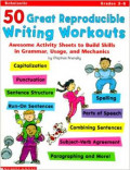 50 Great Reproducible Writing Workouts (Grades 4-6)