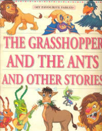 The grasshopper and the ants and other stories