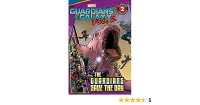 MARVEL's Guardians of the Galaxy Vol. 2: Guardians Save the Day: Level 2 (Passport to Reading)