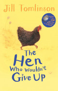 The Hen Who Wouldn't Give Up