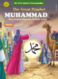 The Great Prophet Muhammad; Meneladani Manusia Pilihan Allah: Hijra