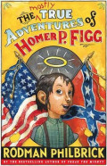 The Mostly True Adventures of Homer P. Figg