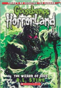 Goosebumps: Horrorland: The Wizard of Ooze