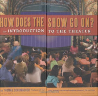 How Does the Show Go On? : an introduction to the theater