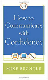 How to Communicate with Confidence