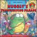 Huggly's Thanksgiving Parade