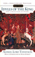 Idylls of the Kings and a Selection of Poems