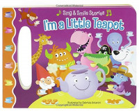 Sing & Smile Stories : I'm a Little Teapot