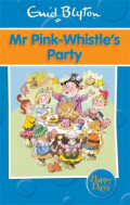 Mr. Pink-Whistle's Party