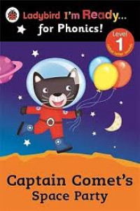 Ladybird I'm Ready... for Phonics! Level 1: Captain Comet's Space Party