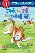 Jack and Jill and T-Ball Bill (Step into Reading)