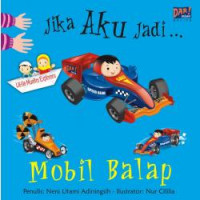 Jika Aku jadi... Mobil Balap