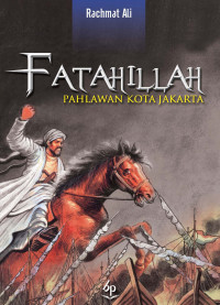 Fatahillah Pahlawan Kota Jakarta