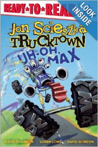 Uh-Oh, Max (Jon Scieszka's Trucktown) Paperback