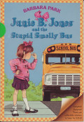 Junie B. Jones and the stupid smelly bus