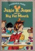 Junie B. Jones : and her Big Fat Mouth