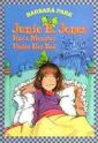 Junie B. Jones : Has a Monster Under Her Bed