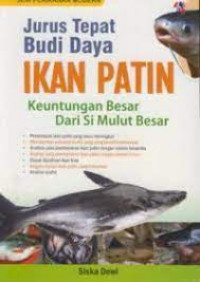 Jurus Tepat Budi Daya Ikan Patin Keuntungan Besar dari Si Mulut Besar