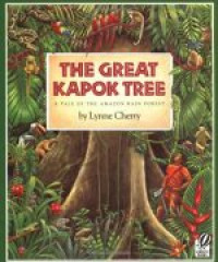 The Great Kapok Tree A tale of The Amazon Rainforest