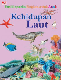 Ensiklopedia Ringkas untuk Anak: Kehidupan Laut