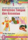 Kerajinan Tangan dan Kesenian: untuk Sekolah Dasar Kelas 2