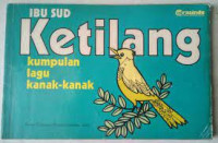 Ketilang Kumpulan Lagu Kanak-Kanak