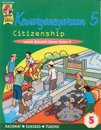 Kewarganegaraan (Citizenship) 5 : untuk Sekolah Dasar Kelas 5