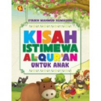 Kisah Istimewa dalam Al-Qur'an untuk Anak