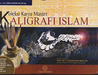 Koleksi Karya Master Kaligrafi Islam (Naskhi, Sulus, Diwani, Diwani Jali, Farisi, Kufi, Riq'ah)