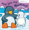 Little Polar Bear: Are You My Mummy? Board Book